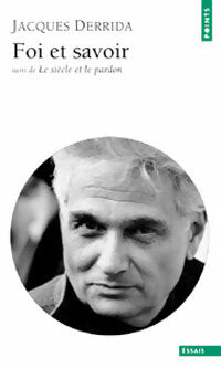 Livrenpoche : Foi et savoir / Le siècle et le Pardon - Jacques Derrida - Livre