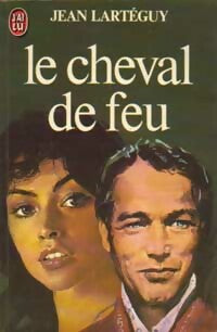 Livrenpoche : Les naufragés du soleil Tome II : Le cheval de feu - Jean Lartéguy - Livre