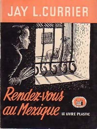 Rendez-vous au Mexique - Jay L. Currier - Livre