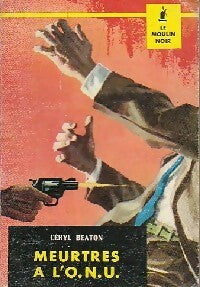 Livrenpoche : Meurtres à l'O.N.U. - Cyril Beaton - Livre