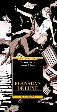 Livrenpoche : Flanagan de luxe - Andreu Martin, Jaume Ribera - Livre