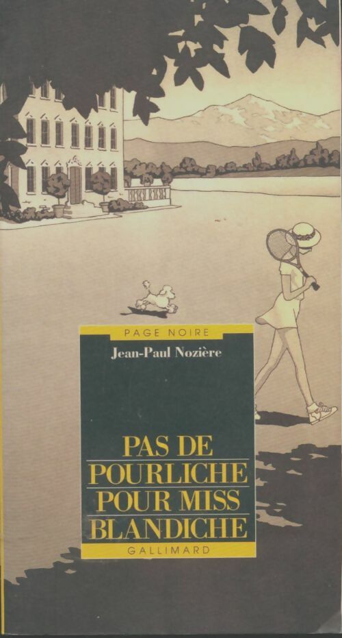 Livrenpoche : Pas de pourliche pour Miss Blandiche - Jean-Paul Nozière - Livre