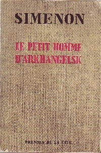 Le petit homme d'Arkhangelsk - Georges Simenon - Livre