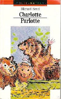 Livrenpoche : Charlotte Parlotte - Michael Bond - Livre