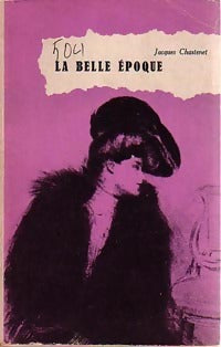 Livrenpoche : La belle époque - Jacques Chastenet - Livre