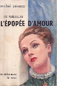Livrenpoche : L'épopée d'amour - Michel Zévaco - Livre