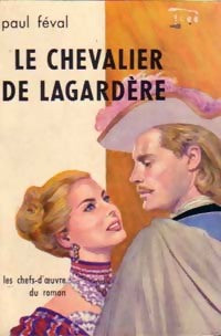 Livrenpoche : Le chevalier de Lagardère - Paul Féval - Livre