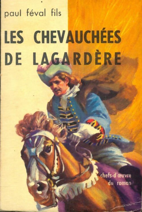 Livrenpoche : Les chevauchées de Lagardère - Fils Paul Féval - Livre