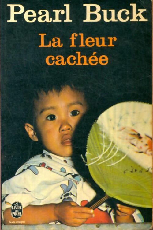 Livrenpoche : La fleur cachée - Pearl Buck - Livre