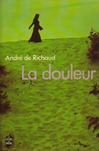 La douleur - André De Richaud - Livre