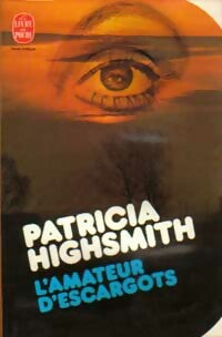 L'amateur d'escargots - Patricia Highsmith -  Le Livre de Poche - Livre