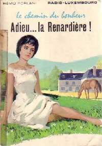 Livrenpoche : Le chemin du bonheur Tome I : Adieu... la Renardière - Remo Forlani - Livre