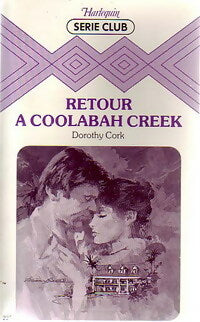 Livrenpoche : Retour à Coolabah Creek - Dorothy Cork - Livre