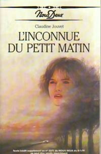 Livrenpoche : L'inconnue du petit matin - Claudine Jouvet - Livre
