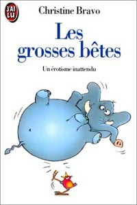 Livrenpoche : Les grosses bêtes - Christine Bravo - Livre