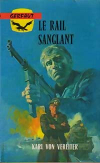 Livrenpoche : Le rail sanglant - Karl Von Vereiter - Livre