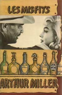Livrenpoche : Les Misfits - Arthur Miller - Livre