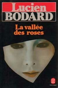 Livrenpoche : La vallée des roses - Lucien Bodard - Livre