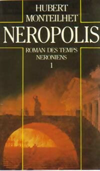 Livrenpoche : Néropolis Tome I - Hubert Monteilhet - Livre