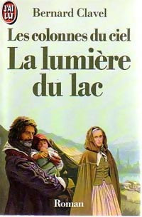 Livrenpoche : Les colonnes du ciel Tome II : La lumière du lac - Clavel - Livre
