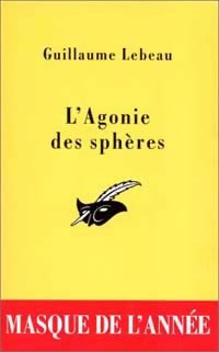 Livrenpoche : L'agonie des sphères - Guillaume Lebeau - Livre