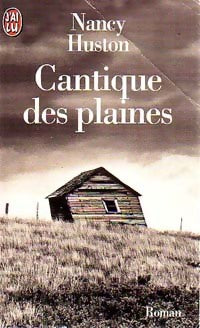 Cantique des plaines - Nancy Huston -  J'ai Lu - Livre