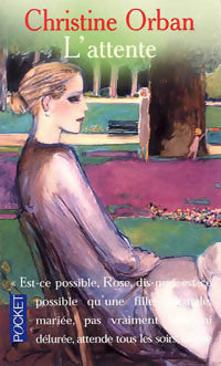 Livrenpoche : L'attente - Christine Orban - Livre