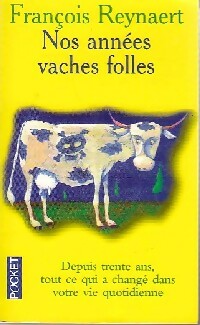 Livrenpoche : Nos années vaches folles - François Reynaert - Livre