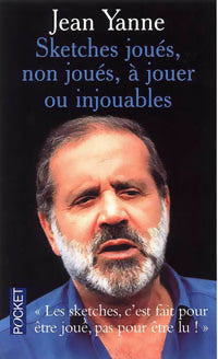 Livrenpoche : Sketches joués, non joués, à jouer ou injouables - Jean Yanne - Livre