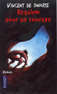 Livrenpoche : Requiem pour un sauvage - Vincent De Swarte - Livre