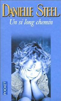 Livrenpoche : Un si long chemin - Danielle Steel - Livre