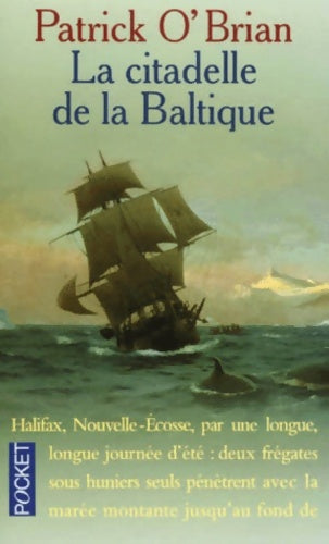 Livrenpoche : La citadelle de la Baltique - Patrick O'Brian - Livre