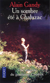 Livrenpoche : Un sombre été à Chaluzac - Alain Gandy - Livre