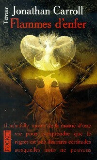 Flammes d'enfer - Jonathan Carroll - Livre