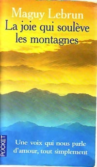 Livrenpoche : La joie qui soulève les montagnes - Maguy Lebrun - Livre