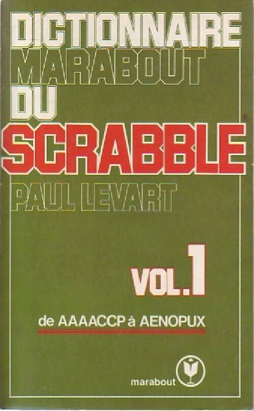 Livrenpoche : Le dictionnaire Marabout du Scrabble Tome I - P. Levart - Livre