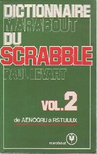 Livrenpoche : Le dictionnaire Marabout du Scrabble Tome II - P. Levart - Livre