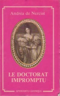Le doctorat impromptu - Andrea De Nerciat - Livre