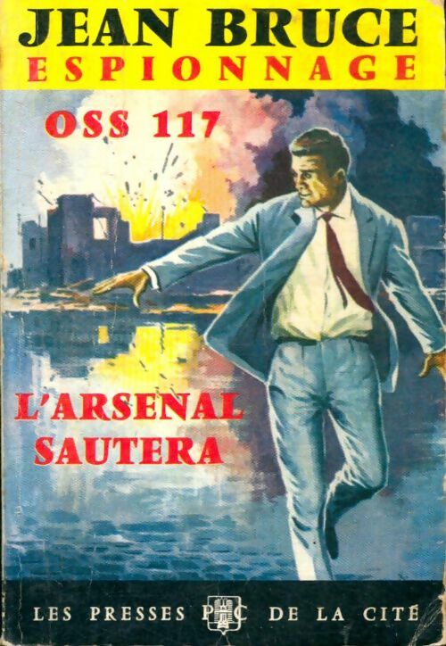 Livrenpoche : L'arsenal sautera - Jean Bruce - Livre