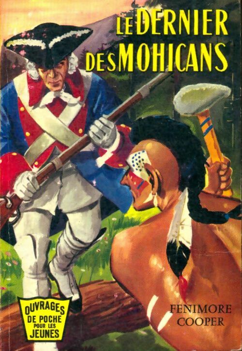 Livrenpoche : Le dernier des Mohicans - Francis Cooper - Livre