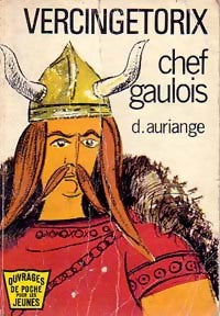 Livrenpoche : Vercingétorix chef gaulois - Dominique Auriange - Livre