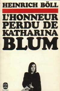 L'honneur perdu de Katharina Blum - Heinrich Böll -  Le Livre de Poche - Livre