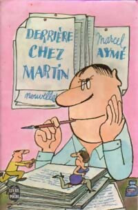 Livrenpoche : Derrière chez Martin - Marcel Aymé - Livre