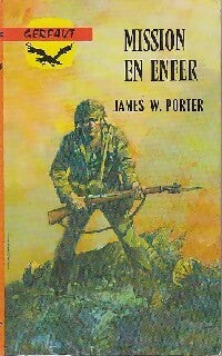 Livrenpoche : Mission en enfer - James W. Porter - Livre
