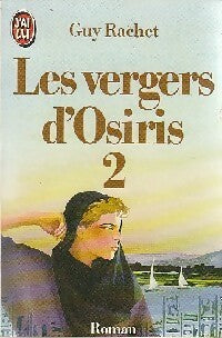 Livrenpoche : Les vergers d'Osiris Tome II - Guy Rachet - Livre