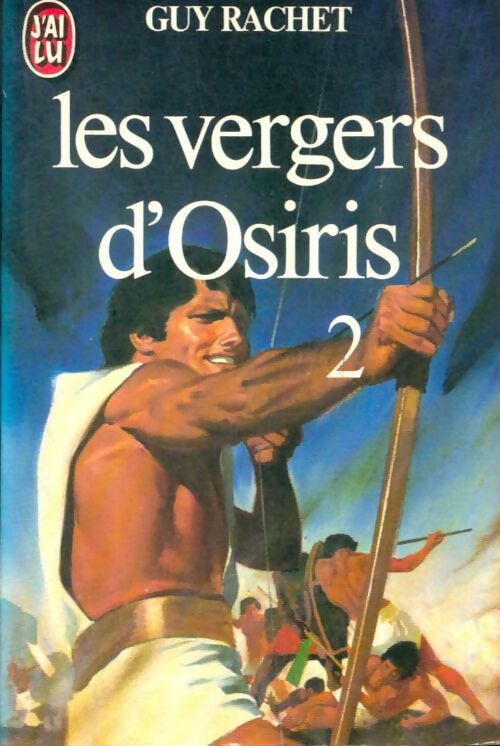 Livrenpoche : Les vergers d'Osiris Tome II - Guy Rachet - Livre