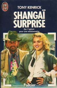 Livrenpoche : Shangaï surprise - Tony Kenrick - Livre