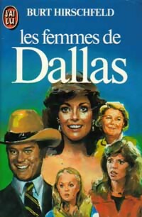 Livrenpoche : Les femmes de Dallas - Burt Hirschfeld - Livre