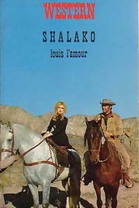 Livrenpoche : Shalako - Louis L'Amour - Livre