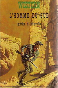 Livrenpoche : L'homme du sud - Gordon D. Shirreffs - Livre